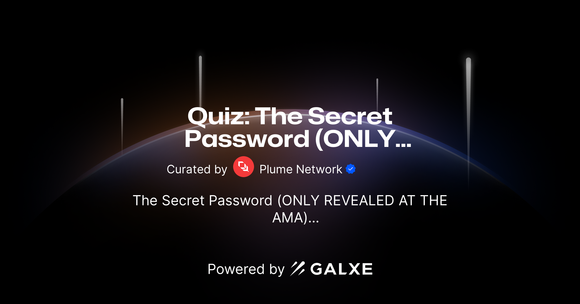 Quiz The Secret Password (ONLY REVEALED AT THE AMA) Credential Galxe