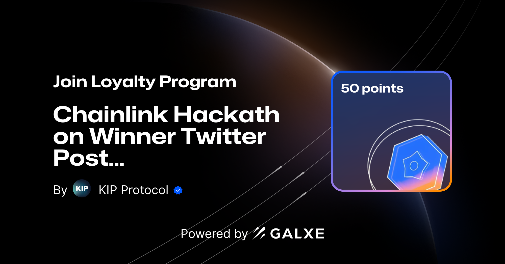 Join Chainlink Hackathon Winner Twitter Post Loyalty Program from KIP Protocol on Galxe