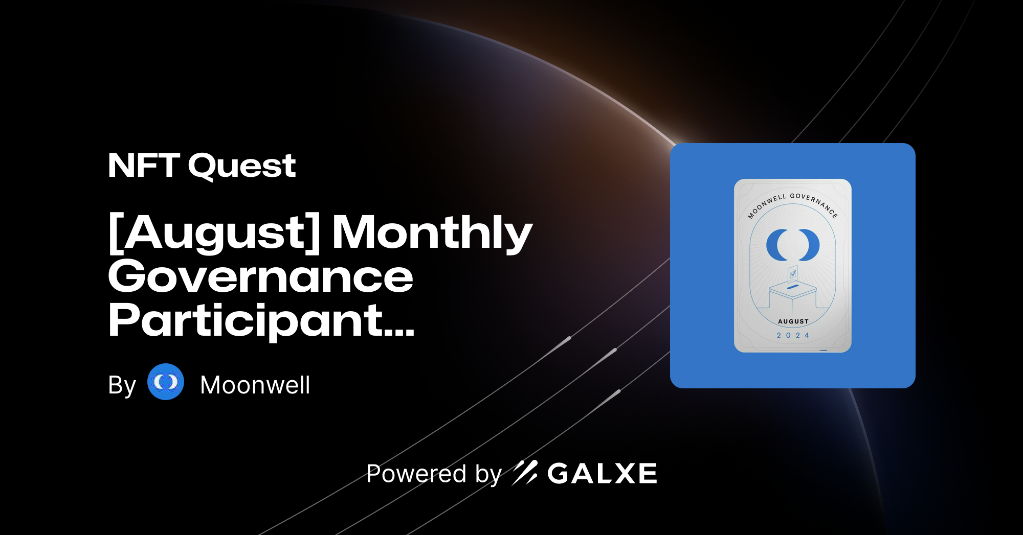  August Monthly Governance Participant By Moonwell Galxe Quest