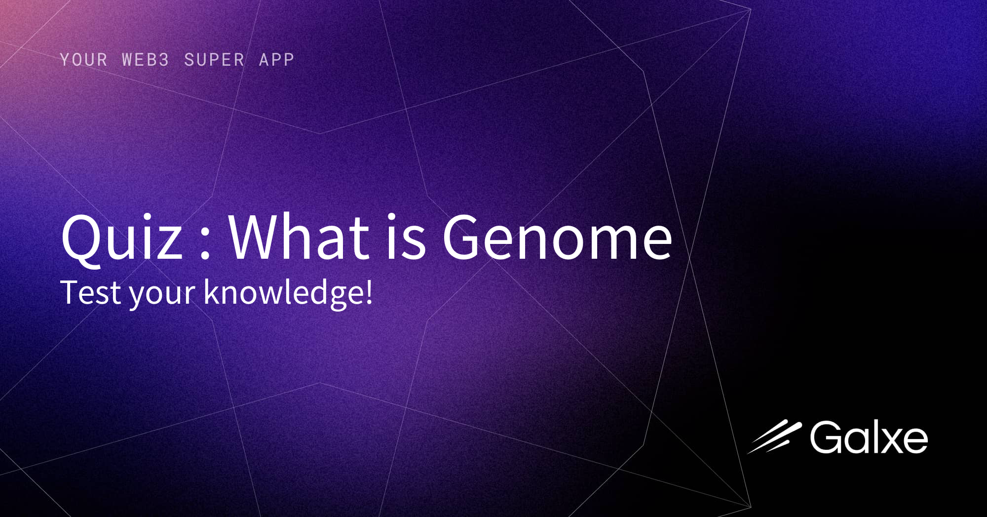 Quiz : What is Genome Credential | Galxe