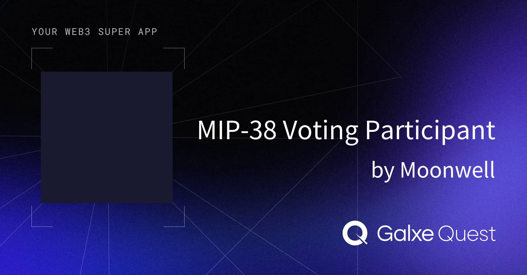 MIP 38 Voting Participant By Moonwell Galxe Quest