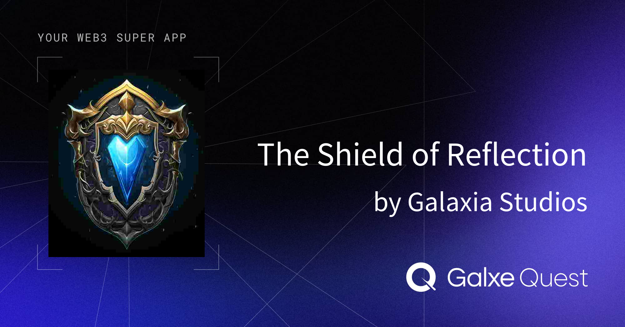 The Shield of Reflection by Galaxia Studios | Galxe Quest
