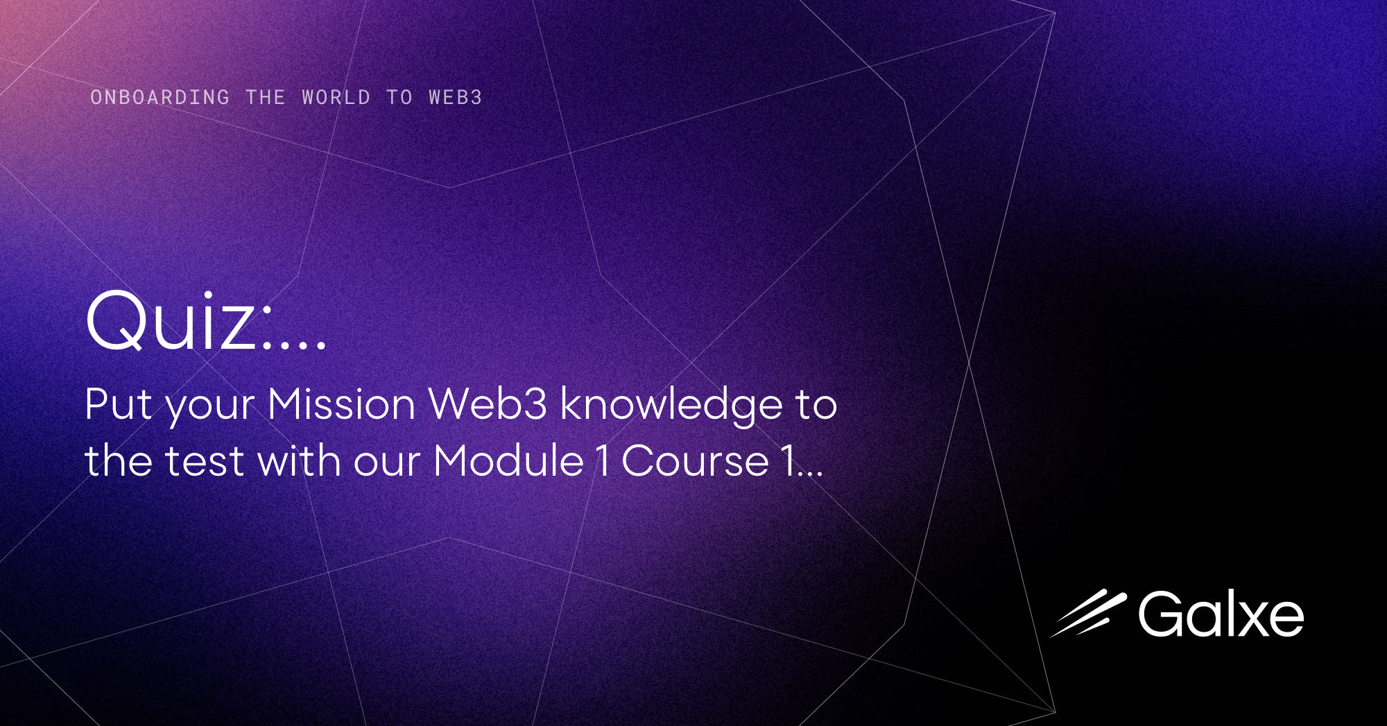 Quiz introduction to web3 test your knowledge credential galxe