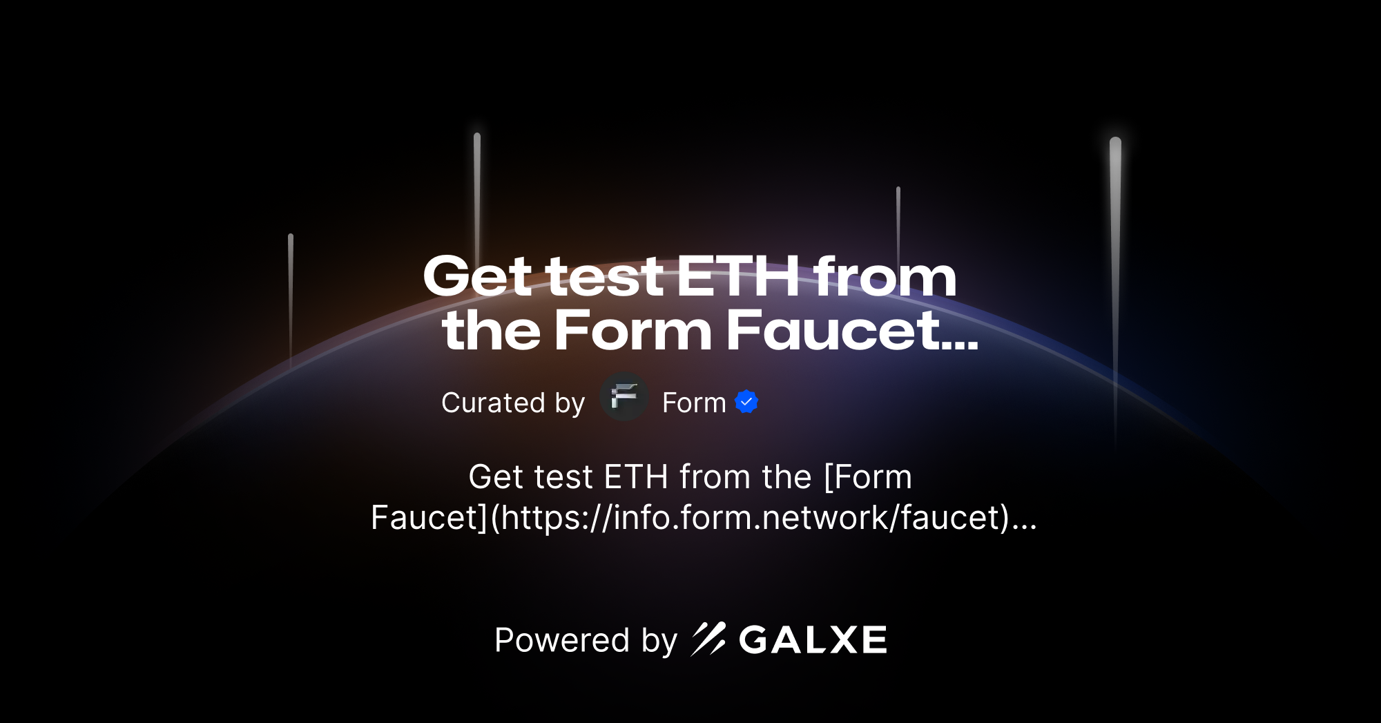 Get test ETH from the Form Faucet Credential Galxe