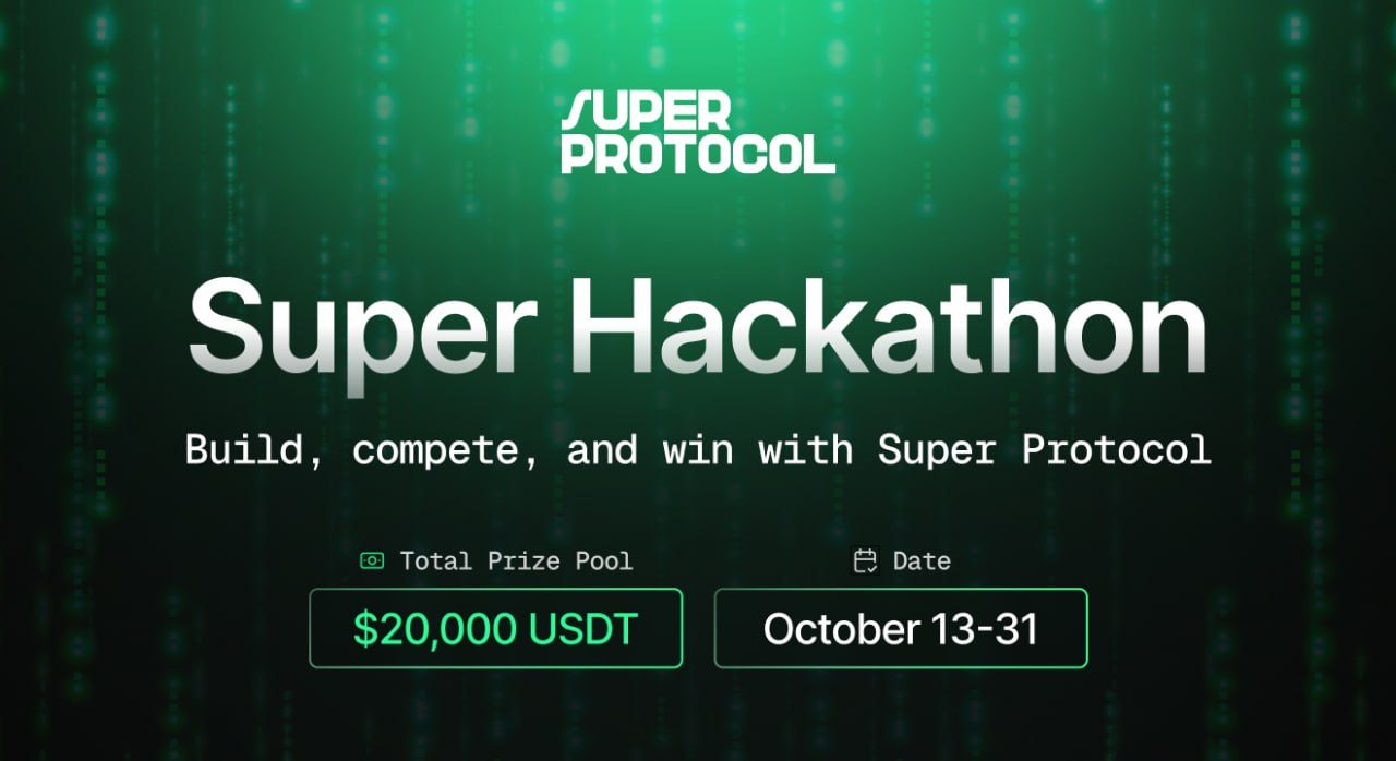 Participate in the Super Hackathon | $5,000 USDT by Super Protocol | Galxe  Quest